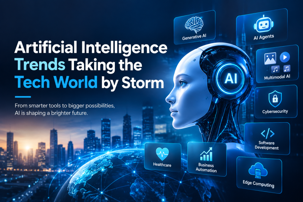 Artificial Intelligence Trends Taking the Tech World by Storm
